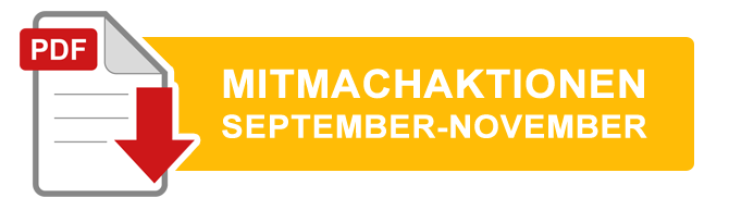 Button - Mitmachaktionen September bis November  - PDF öffnet in einem neuen Fenster
